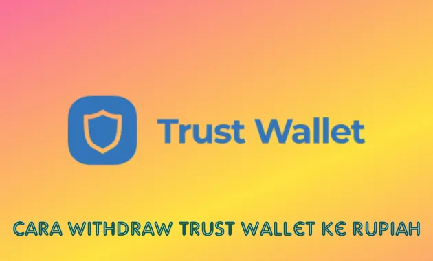 Cara Withdraw Trust Wallet ke Rupiah dengan Bittime